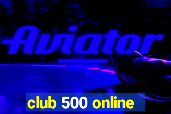 club 500 online